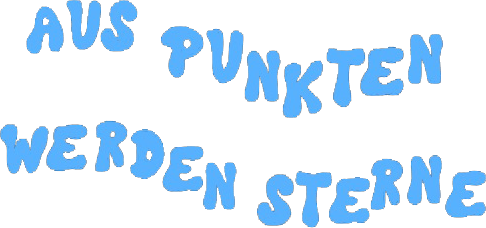 Aus Punkten werden Sterne